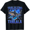 100% Cotton Tralalero Tralala Funny Shark Italian Brainrot Meme T-Shirt